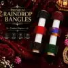 Premium Raindrops Bangles - 2.6
