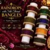Raindrop Bangles X Silk Thread Bangles